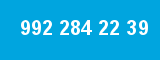 992 284 22 39 992 284 22 39